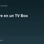 Cómo instalar y actualizar la Play Store en un TV Box con Android