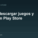 Descargar juegos y aplicaciones sin la Play Store mediante APK