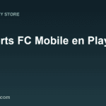 EA Sports FC Mobile: cómo descargar en Play Store